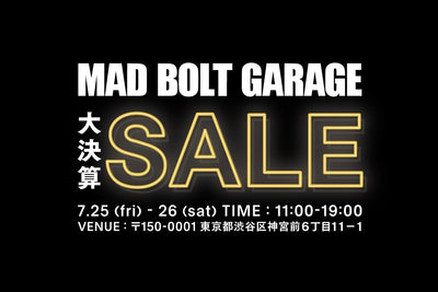 【NEWS】MAD BOLT GARAGE 大決算セール開催のお知らせ